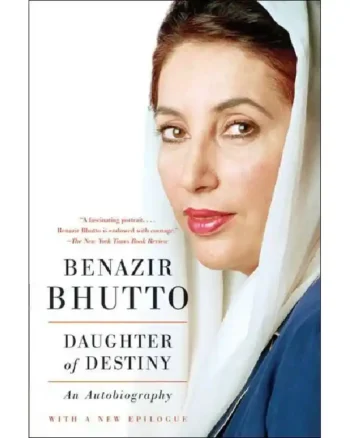 Daughter of the East: An Autobiography by Benazir Bhutto