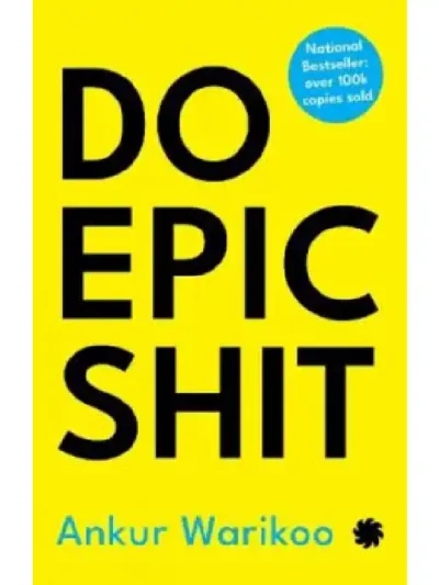 Do Epic Shit by Ankur Warikoo