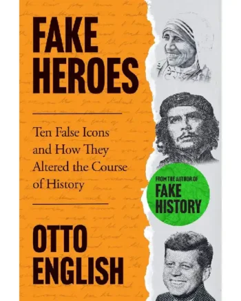 Fake Heroes by Otto English