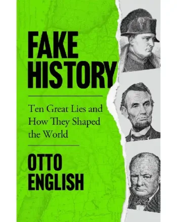 Fake History by Otto English