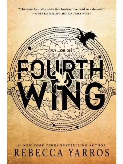 Fourth Wing (The Empyrean #1) by Rebecca Yarros