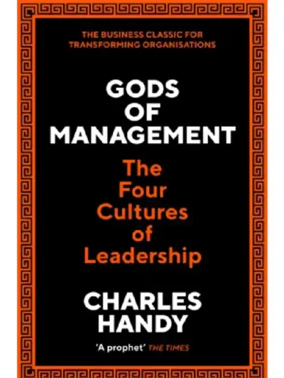 Gods of Management by Charles Handy