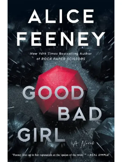 Good Bad Girl by Alice Feeney