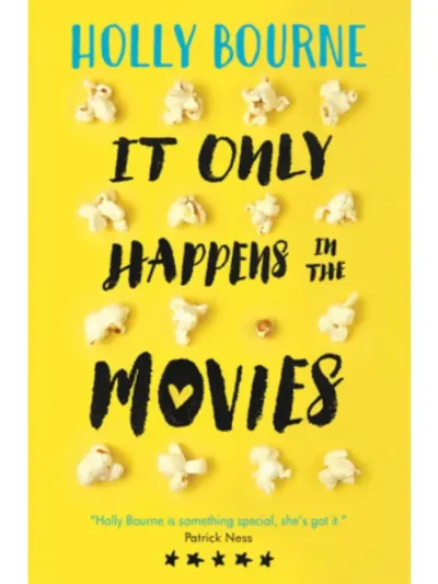 It Only Happens in the Movies by Holly Bourne