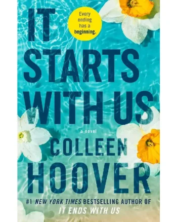 It Starts with Us (It Ends with Us #2 ) By Colleen Hoover