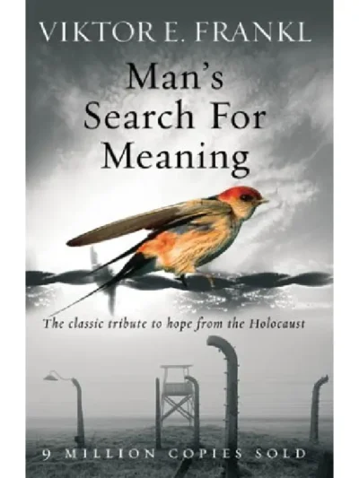 Man’s Search for Meaning by Viktor E. Frankl