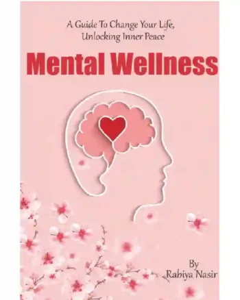 Mental Wellness by Rabiya Nasir