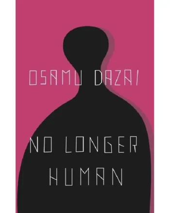 No Longer Human by Osamu Dazai