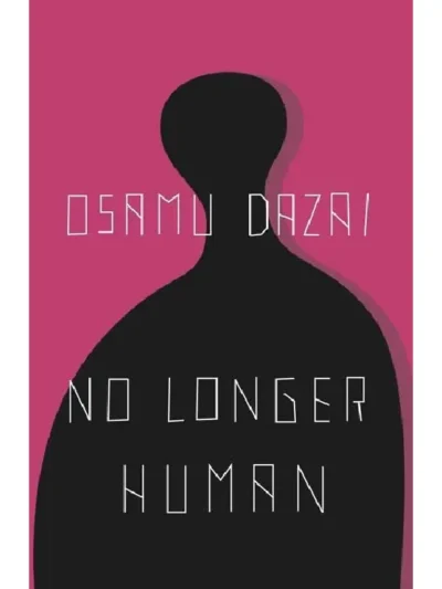 No Longer Human by Osamu Dazai