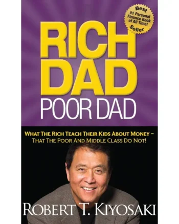 Rich Dad, Poor Dad by Robert T. Kiyosaki