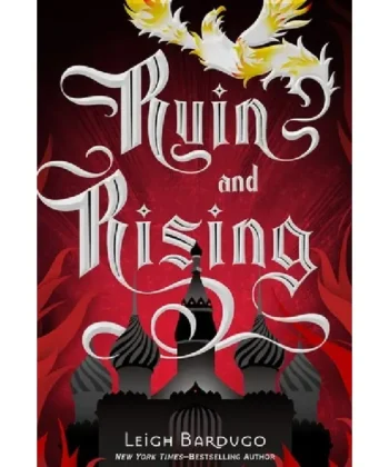 Ruin and Rising (Shadow and Bone Tribology #3) by Leigh Bardugo