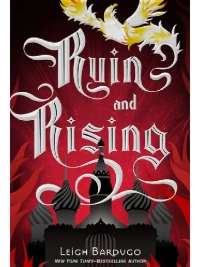 Ruin and Rising (Shadow and Bone Tribology #3) by Leigh Bardugo