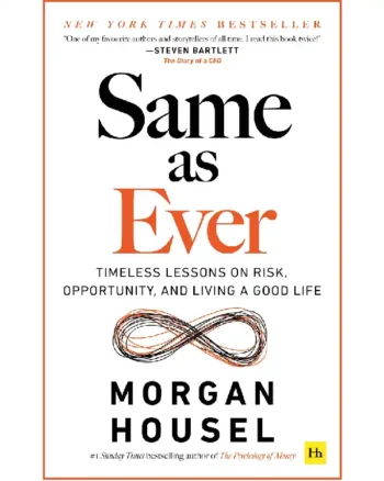 Same as Ever by Morgan Housel