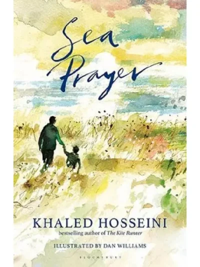 Sea Prayer by khaled Hosseini