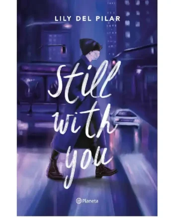 Still with you (Still with you #1) by Lily DelPilar