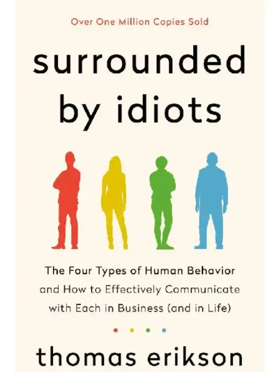 Surrounded by Idiots by Thomas Erikson