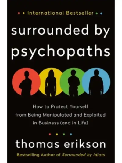 Surrounded by Psychopaths by Thomas Erikson