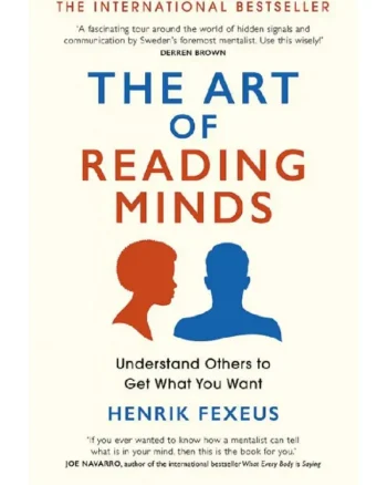 The Art of Reading Minds by Henrik Fexeus