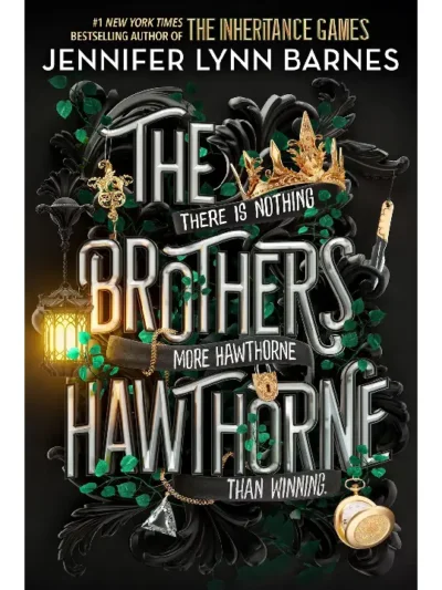 The Brothers Hawthorne (The Inheritance Games #4) by Jennifer Lynn Barnes