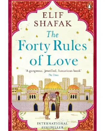 The Forty Rules of Love by Elif Shafak