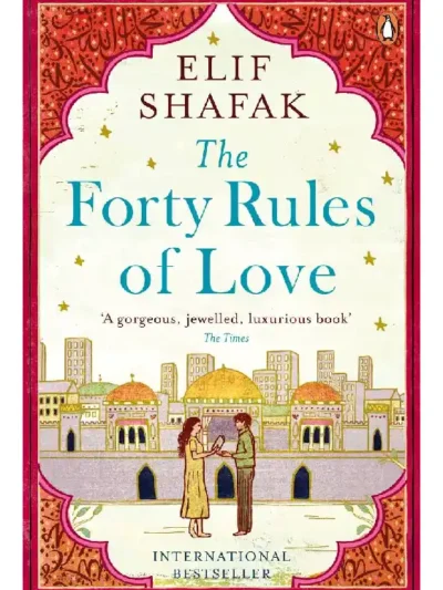 The Forty Rules of Love by Elif Shafak