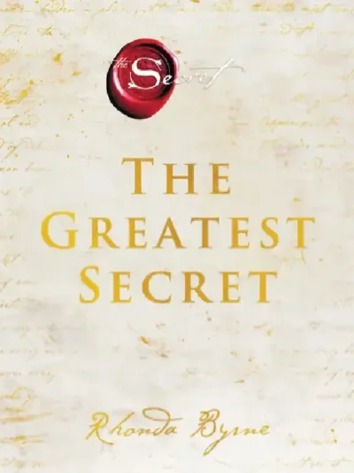 The Greatest Secret (The Secret #5) by Rhonda Byrne