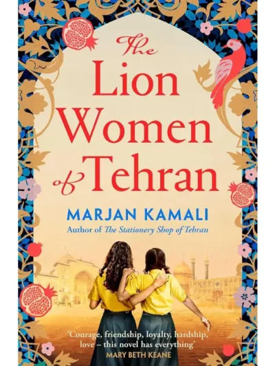 The Lion Women of Tehran by Marjan Kamali