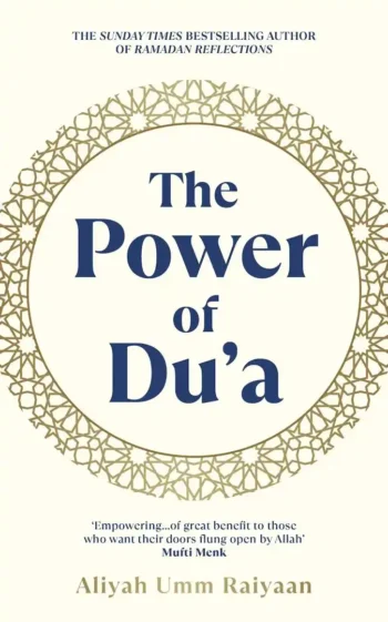 The Power of Du’a by Aliyah Umm Raiyaan