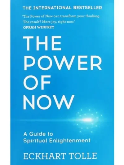 The Power of Now_ A Guide to Spiritual Enlightenment by Eckhart Tolle