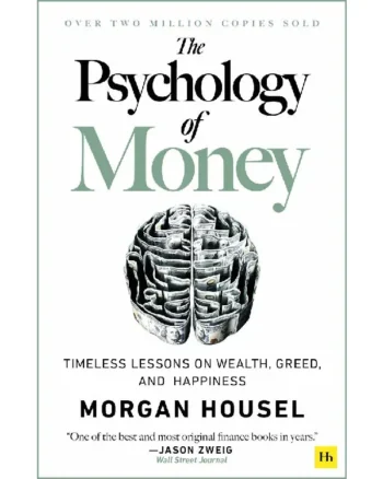 The Psychology of Money by Morgan Housel