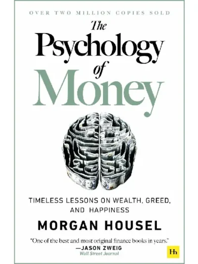 The Psychology of Money by Morgan Housel