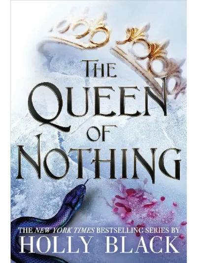 The Queen of Nothing ( The Folk of the Air #3 ) by Holly Black