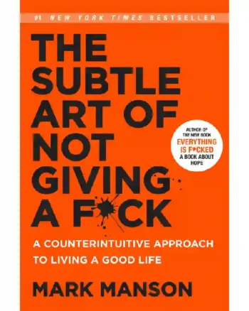 The Subtle Art of Not Giving a F_ck by Mark Manson