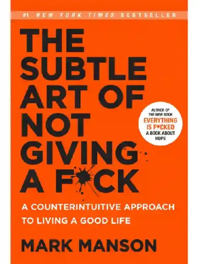 The Subtle Art of Not Giving a F_ck by Mark Manson