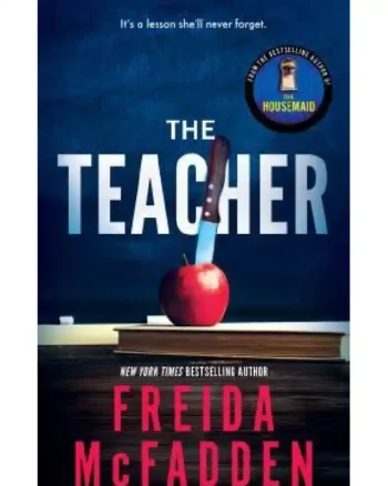 The Teacher by Freida McFadden