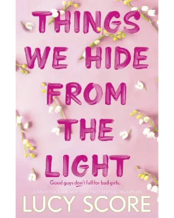 Things We Hide from the Light (Knockemout #2) by Lucy Score