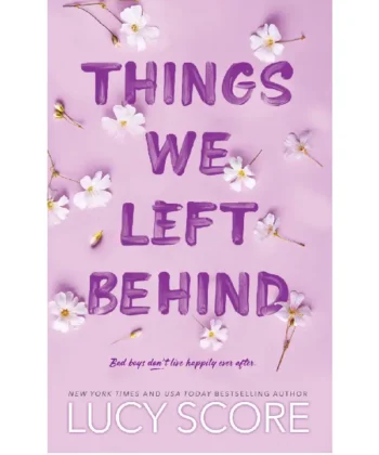 Things We Left Behind (Knockemout #3) by Lucy Score