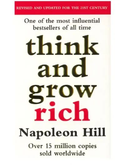 Think and Grow Rich by Napoleon Hill