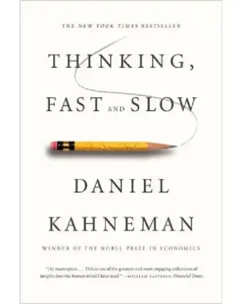 Thinking Fast And Slow By Daniel Kahneman