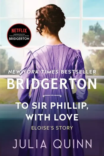 To Sir Phillip, With Love (Bridgertons #5) by Julia Quinn