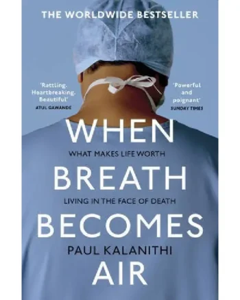 When Breath Becomes Air by Paul Kalanithi