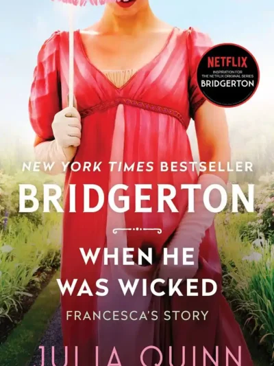 When He Was Wicked (Bridgertons #6) by Julia Quinn