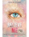 Believe Me (Shatter Me #6.5) by Tahereh Mafi