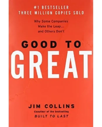 Good to Great_ Why Some Companies Make the Leap... and Others Don't by James C. Collins