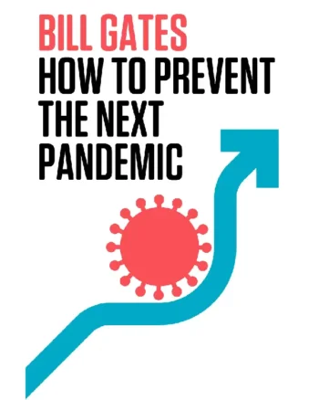 How to Prevent the Next Pandemic By Bill Gates