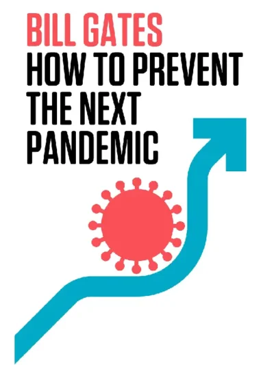 How to Prevent the Next Pandemic By Bill Gates