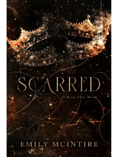 Scarred (Never After #2) by Emily McIntire