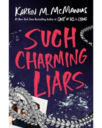 Such Charming Liars by Karen M. McManus