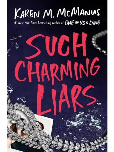 Such Charming Liars by Karen M. McManus