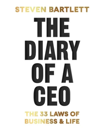 The Diary of a CEO_ The 33 Laws of Business and Life by Steven Bartlett